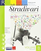 SULLE NOTE DI UNO STRADIVARI VOL.B CON DVD AUDIO