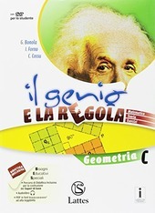 GENIO E LA REGOLA. GEOMETRIA C. PER LA SCUOLA MEDIA. …