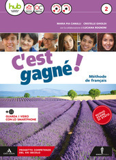 C'EST GAGNE'! CON POUR TOUS. PER LA SCUOLA MEDIA. CON …