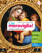 CHE MERAVIGLIA!. VOLUME A (STORIA ARTE) + VOLUME B 2019 …