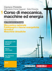 CORSO DI MECCANICA, MACCHINE ED ENERGIA 2ED - VOLUME 1 …