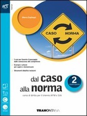 DAL CASO ALLA NORMA CLASSE 2 - LIBRO MISTO CON …