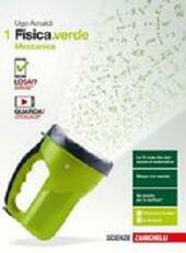 FISICA VERDE - VOLUME 1 (LDM). MECCANICA MECCANICA