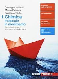 CHIMICA: MOLECOLE IN MOVIMENTO - VOL. 1 (LDM). SECONDA EDIZIONE …