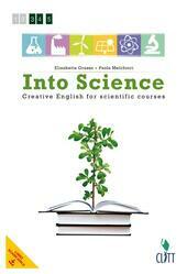 INTO SCIENCE (LMS LIBRO SCARICABILE). CREATIVE ENGLISH FOR SCIENTIFIC COURSES …