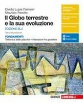 GLOBO TERRESTRE E LA SUA EVOLUZIONE (IL) - ED. BLU …