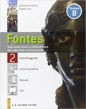 FONTES. VOL. 2° + LIBRO INTERATTIVO L'ETA' DI AUGUSTO 2013