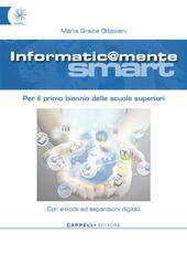 INFORMATIC@MENTE SMART. PER LE SCUOLE SUPERIORI. CON E-BOOK. CON ESPANSIONE …
