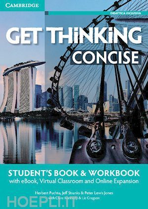 GET THINKING CONCISE. A2-B1. STUDENT'S BOOK-WORKBOOK. PER LE SCUOLE SUPERIORI. …