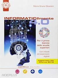 INFORMATIC@MENTE 4.0. PER IL BIENNIO DELLE SCUOLE SUPERIORI. CON EBOOK. …