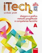 ITECH. VOL.A DISEGNO E GRAFICA METODO PROGETTUALE