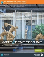 ARTE BENE COMUNE. CON CLIL. CON I MESTIERI DELL'ARTE. CON …