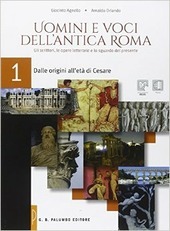 UOMINI E VOCI DELL'ANTICA ROMA VOL. 1 DALLE ORIGINI ALL'ETA' …