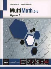 MULTIMATH BLU. ALGEBRA. PER LE SCUOLE SUPERIORI. CON E-BOOK. CON …