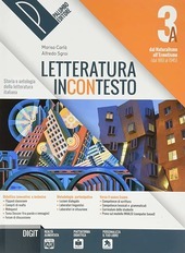 LETTERATURA INCONTESTO 3/B. STORIA E ANTOLOGIA DELLA LETTERATURA ITALIANA