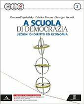 SCUOLA DI DEMOCRAZIA (A) - LEZIONI DI DIRITTO ED ECONOMIA. …