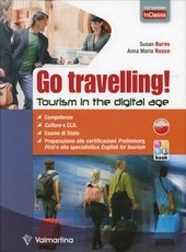 GO TRAVELLING VOL. + DIGITAL BOOK + IN CLASSE. TOURISM …
