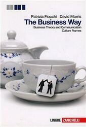 BUSINESS WAY (THE) - CON CULTURE FRAMES (LM LIBRO MISTO). …
