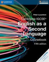 CAMBRIDGE IGCSE ENGLISH AS A SECOND LANGUAGE. COURSEBOOK. PER LE …