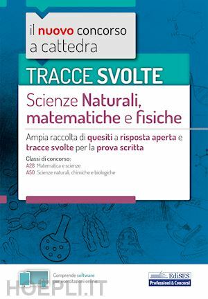 SCIENZE NATURALI, MATEMATICHE E FISICHE - TRACCE SVOLTE - CLASSI …