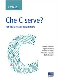 CHE C SERVE? PER IMPARARE A PROGRAMMARE