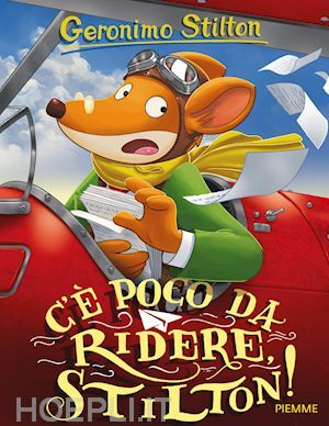 C'E POCO DA RIDERE, STILTON!