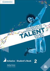 TALENT. INCLUSIVE. STUDENT'S BOOK. 2019 PER LE SCUOLE SUPERIORI. VOL. …