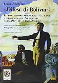 ´DIFESA DI BOLÕVARª. IL LIBERTADOR DEL MEZZOGIORNO D'AMERICA E I …