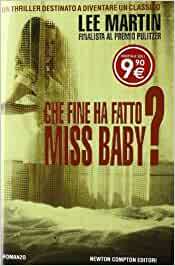 CHE FINE HA FATTO MISS BABY?