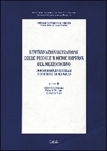 L'INTERNAZIONALIZZAZIONE DELLE PICCOLE E MEDIE IMPRESE DEL MEZZOGIORNO. PERCORSI IMPRENDITORIALI …