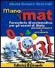MANO MAT. FORMULARIO DI MATEMATICA PER L'ESAME DI STATO E …
