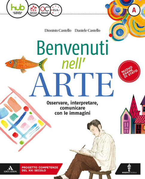 BENVENUTI NELL'ARTE. PER LA SCUOLA MEDIA. VOLUME A