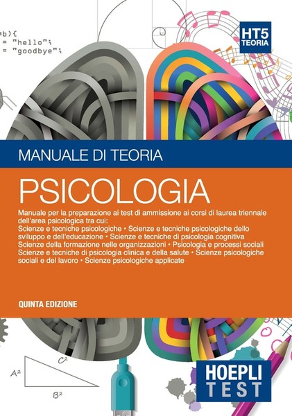 HOEPLI TEST. PSICOLOGIA. MANUALE DI TEORIA. PER I TEST DI …
