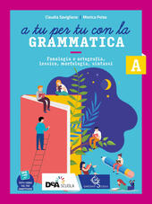 A TU PER TU CON LA GRAMMATICA. CON TAVOLE PER …