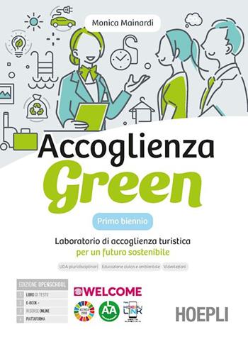 ACCOGLIENZA GREEN. LABORATORIO DI ACCOGLIENZA TURISTICA PER UN FUTURO SOSTENIBILE. …