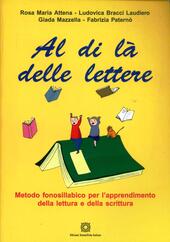 AL DI LÀ DELLE LETTERE. METODO FONOSILLABICO PER L'APPRENDIMENTO DELLA …