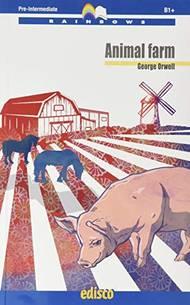 ANIMAL FARM. LEVEL B1 PRE-INTERMEDIATE. RAINBOWS READERS. CON ESPANSIONE ONLINE. …
