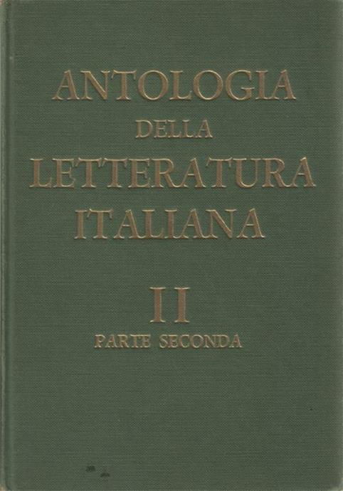 ANTOLOGIA DELLA LETTERATURA ITALIANA PER LE SCUOLE MEDIE SUPERIORI. CON …