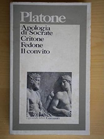 APOLOGIA DI SOCRATE-CRITONE-FEDONE-IL CONVITO