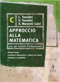 APPROCCIO ALLA MATEMATICA. VOL. C