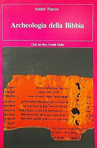 ARCHEOLOGIA DELLA BIBBIA