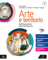 ARTE E TERRITORIO. PER LE SCUOLE SUPERIORI. CON E-BOOK. CON …