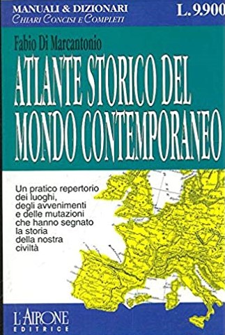 ATLANTE STORICO DEL MONDO CONTEMPORANEO
