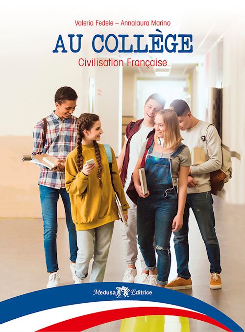 AU COLLEGE. CIVILISATION FRANCAISE. PER LA SCUOLA MEDIA. CON GUIDA …