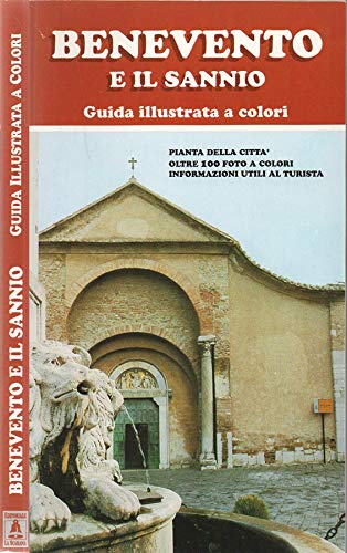 BENEVENTO E IL SANNIO GUIDA ILLUSTRATA A COLORI