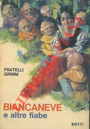 BIANCANEVE ALTRE FIABE