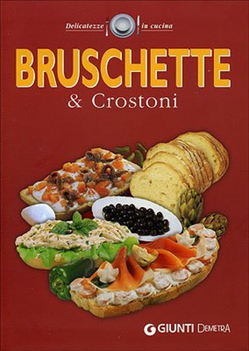 BRUSCHETTE E CROSTONI