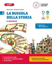 BUSSOLA DELLA STORIA. CON QUADERNO DELLE COMPETENZE 1, LA STORIA …