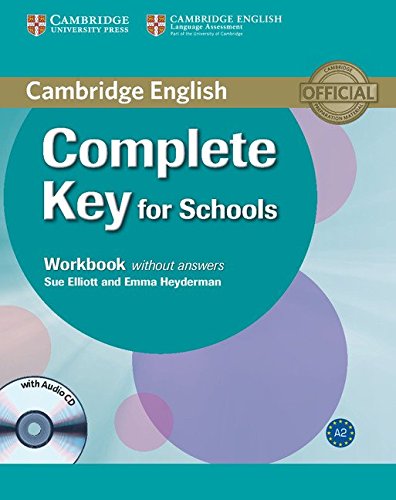 CAMBRIDGE ENGLISH. COMPLETE KEY FOR SCHOOLS. Workbook Without answers. Con …
