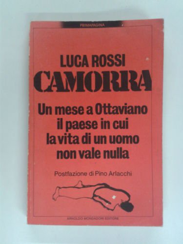 CAMORRA. UN MESE A OTTAVIANO IL PAESE IN CUI LA …